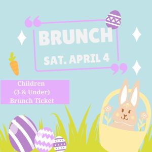 Brunch - Children 3 & Under